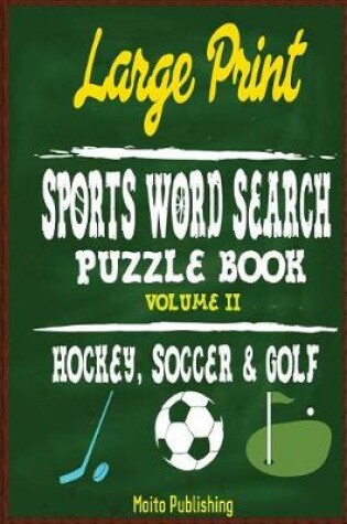Cover of Large Print Sports Word Search Puzzle Book Volume II
