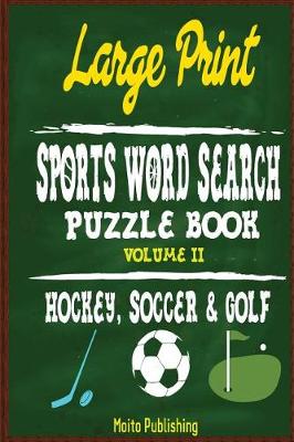 Book cover for Large Print Sports Word Search Puzzle Book Volume II