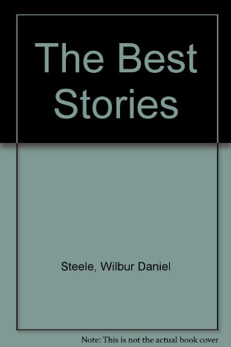 Book cover for The Best Stories of Wilbur Daniel Steele.