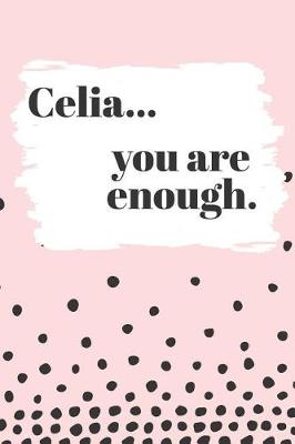 Book cover for Celia You are Enough