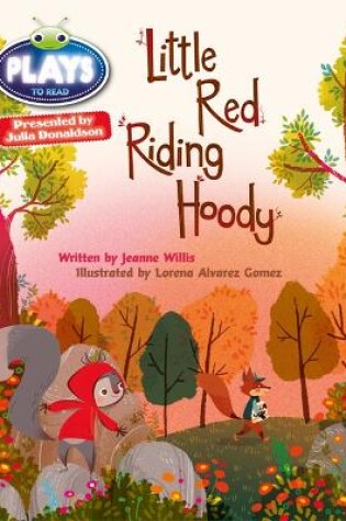 Cover of Bug Club Guided Julia Donaldson Plays Year 2 Orange Little Red Riding Hood