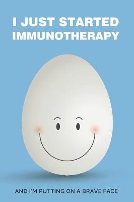 Book cover for I Just Started Immunotherapy