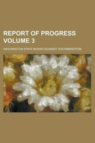 Cover of Report of Progress Volume 3