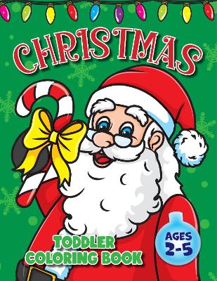 Book cover for Toddler Christmas Coloring Book