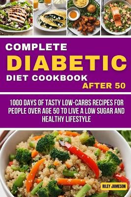 Book cover for The Complete DIABETIC DIET Cookbook After 50