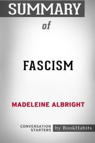 Cover of Summary of Fascism by Madeleine Albright