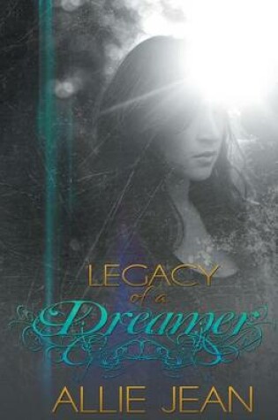 Cover of Legacy of a Dreamer