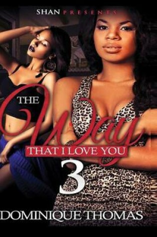 Cover of The Way That I Love You 3