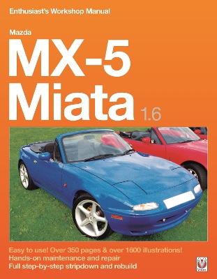 Cover of Mazda Mx-5 Miata 1.6 Enthusiast’s Workshop Manual