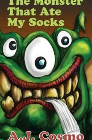 Cover of The Monster That Ate My Socks