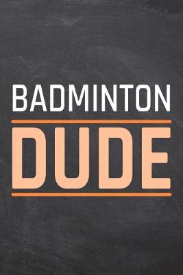 Book cover for Badminton Dude