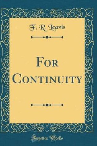 Cover of For Continuity (Classic Reprint)