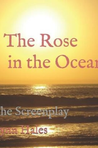 Cover of The Rose in the Ocean