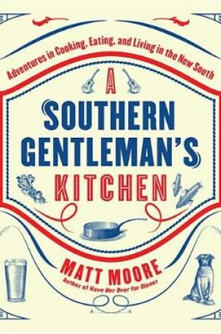 Cover of Southern Living a Southern Gentleman's Kitchen