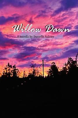 Book cover for Willow Dawn