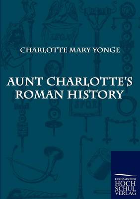 Book cover for Aunt Charlotte's Roman History