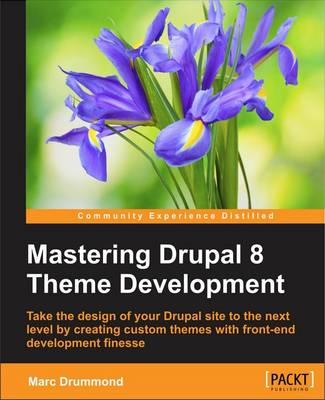 Cover of Mastering Drupal 8 Theme Development