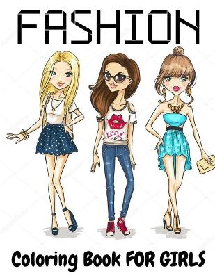 Book cover for Fashion Coloring Book For Girls