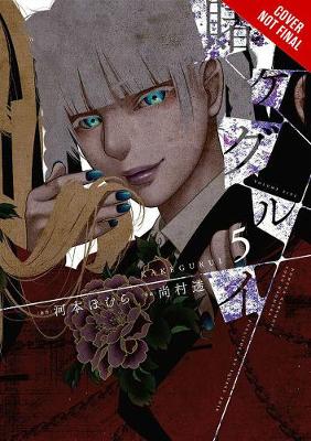 Book cover for Kakegurui: Compulsive Gambler, Vol. 5