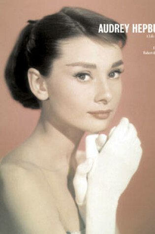 Cover of Audrey Hepburn A Life in Pictures