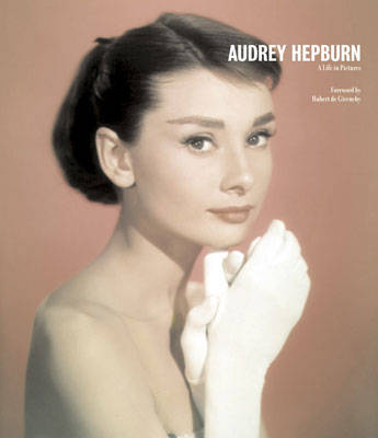 Book cover for Audrey Hepburn A Life in Pictures