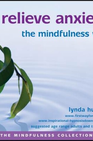 Cover of Relieve Anxiety the Mindfulness Way