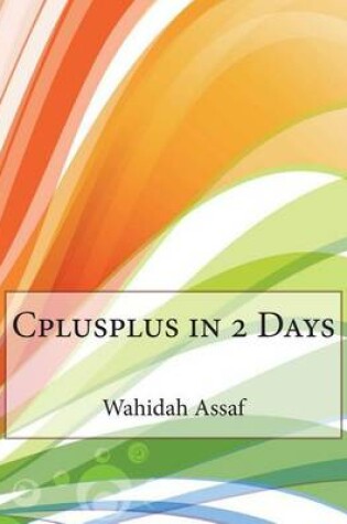 Cover of Cplusplus in 2 Days