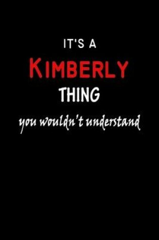 Cover of It's a Kimberly Thing You Wouldn't Understandl