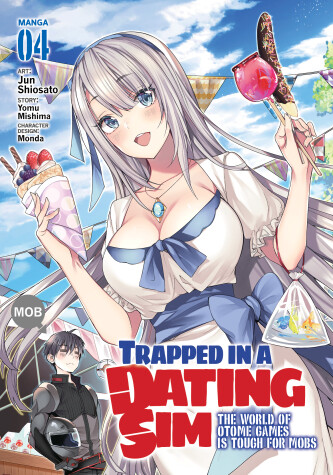 Book cover for Trapped in a Dating Sim: The World of Otome Games is Tough for Mobs (Manga) Vol. 4