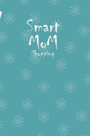 Cover of Smart Mom Shopping List Planner Book (Royal Blue)