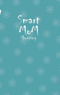 Book cover for Smart Mom Shopping List Planner Book (Royal Blue)