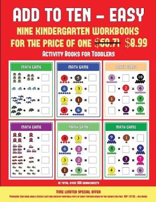 Cover of Activity Books for Toddlers (Add to Ten - Easy)