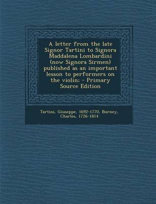 Book cover for A Letter from the Late Signor Tartini to Signora Maddalena Lombardini (Now Signora Sirmen) Published as an Important Lesson to Performers on the Vio