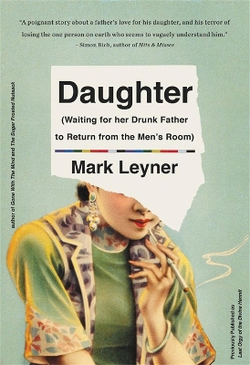 Book cover for Daughter (Waiting for Her Drunk Father to Return from the Men's Room)