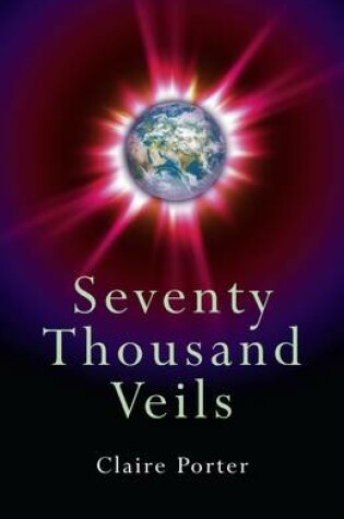 Cover of Seventy Thousand Veils - The Miracle of Energy