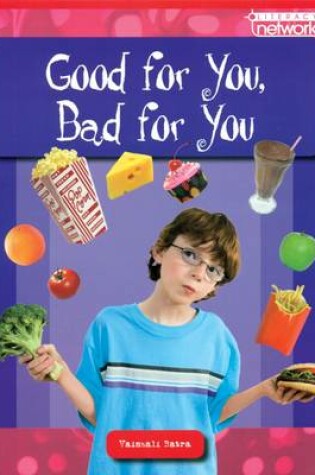 Cover of Literacy Network Middle Primary Upp Topic1: Good for You, Bad for You