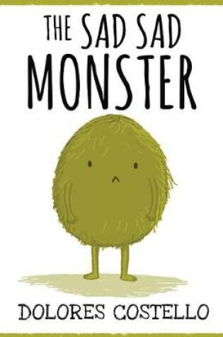 Cover of The Sad Sad Monster