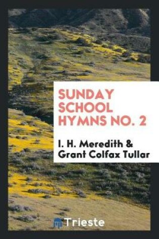 Cover of Sunday School Hymns No. 2