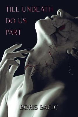 Book cover for Till Undeath Do Us Part