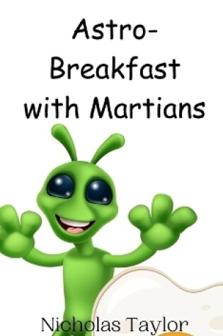 Cover of Astro-Breakfast with Martians