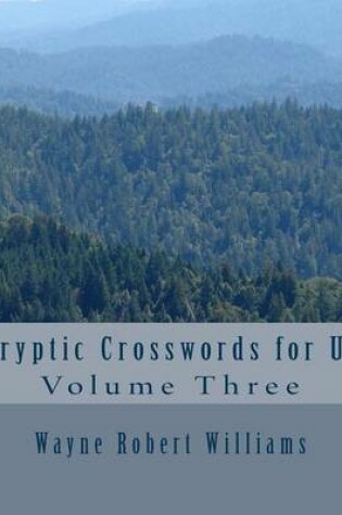 Cover of Cryptic Crosswords for Us Volume Three