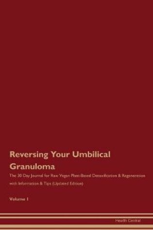 Cover of Reversing Your Umbilical Granuloma