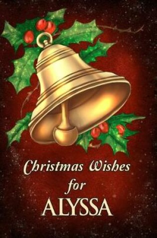 Cover of Christmas Wishes for Alyssa