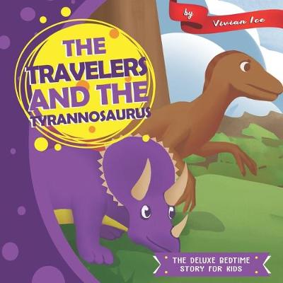 Cover of The Travelers and the Tyrannosaurus