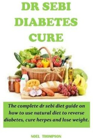 Cover of Dr Sebi Diabetes Cure