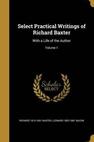 Cover of Select Practical Writings of Richard Baxter