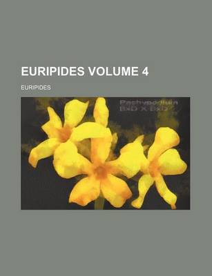 Book cover for Euripides Volume 4