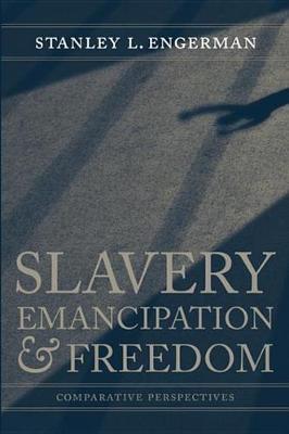 Book cover for Slavery, Emancipation, and Freedom