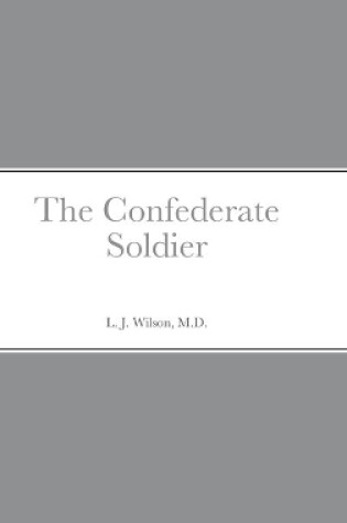 Cover of The Confederate Soldier