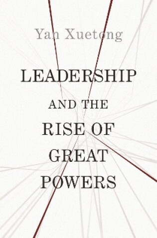 Cover of Leadership and the Rise of Great Powers